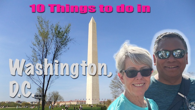 Washington, D.C. – Top 10 Things To Do!