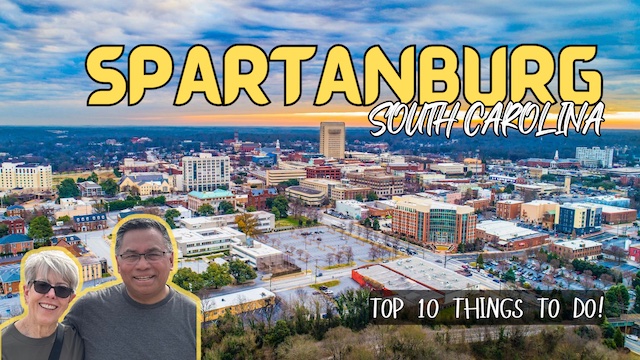Top 10 Things To Do in Beautiful Spartanburg, South Carolina!