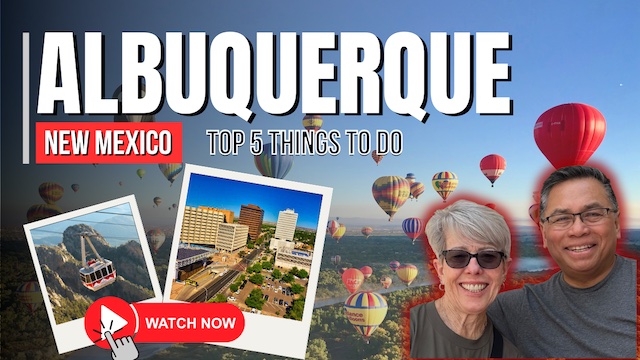 Let’s go to Albuquerque, New Mexico – Top 5 Things to Do!
