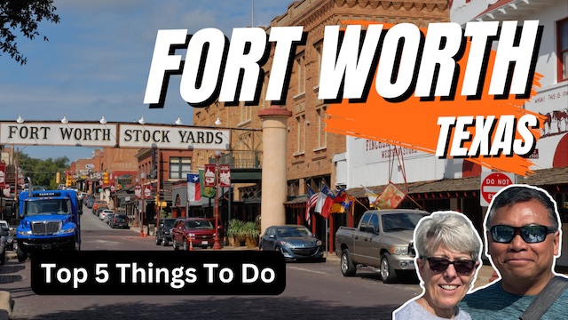 Visit Fort Worth, Texas – Top 5 Things to Do!