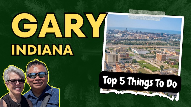 Gary, Indiana Uncovered – Top 5 Things to Do!