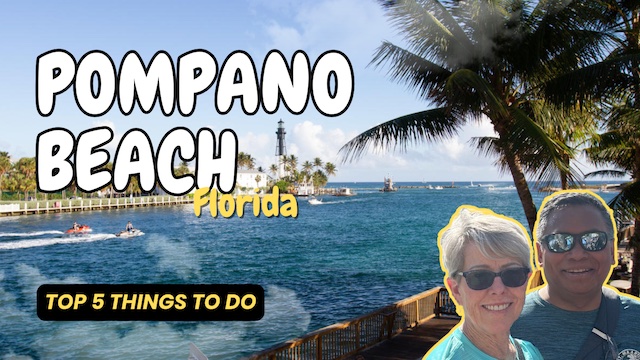 Discover Pompano Beach, Florida – Top 5 Things to Do!
