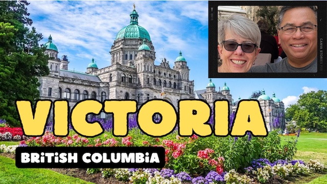 The Majesty of Victoria, British Columbia – Top 5 Things to Do!