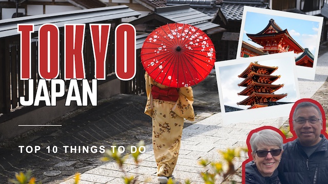 Tokyo, Japan – Top 10 Things to Do!