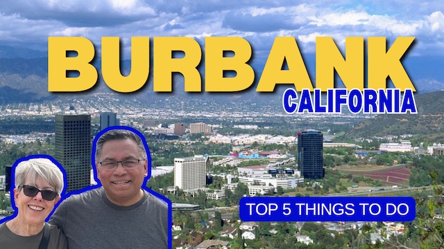 Media Capital Burbank, California – Top 5 Things to Do!