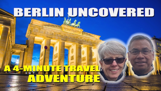 Berlin Uncovered – A 4 Minute Travel Adventure!