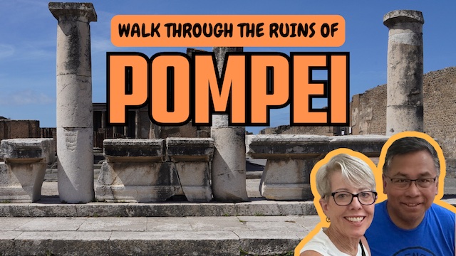 Ancient Pompeii – Walk through its ruins!
