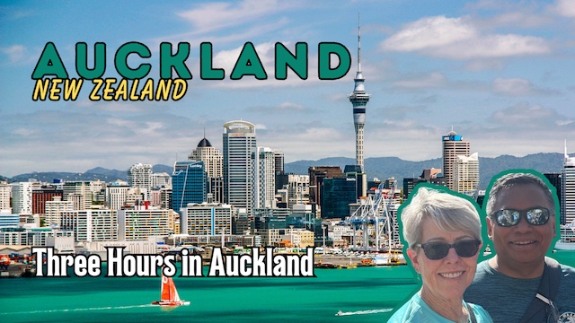 Three hours in Auckland, New Zealand!