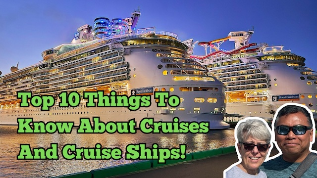 Top 10 Essential Facts About Cruises and Cruise Ships!