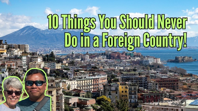Ten Essential Travel Tips to Avoid Cultural Faux Pas in Foreign Countries